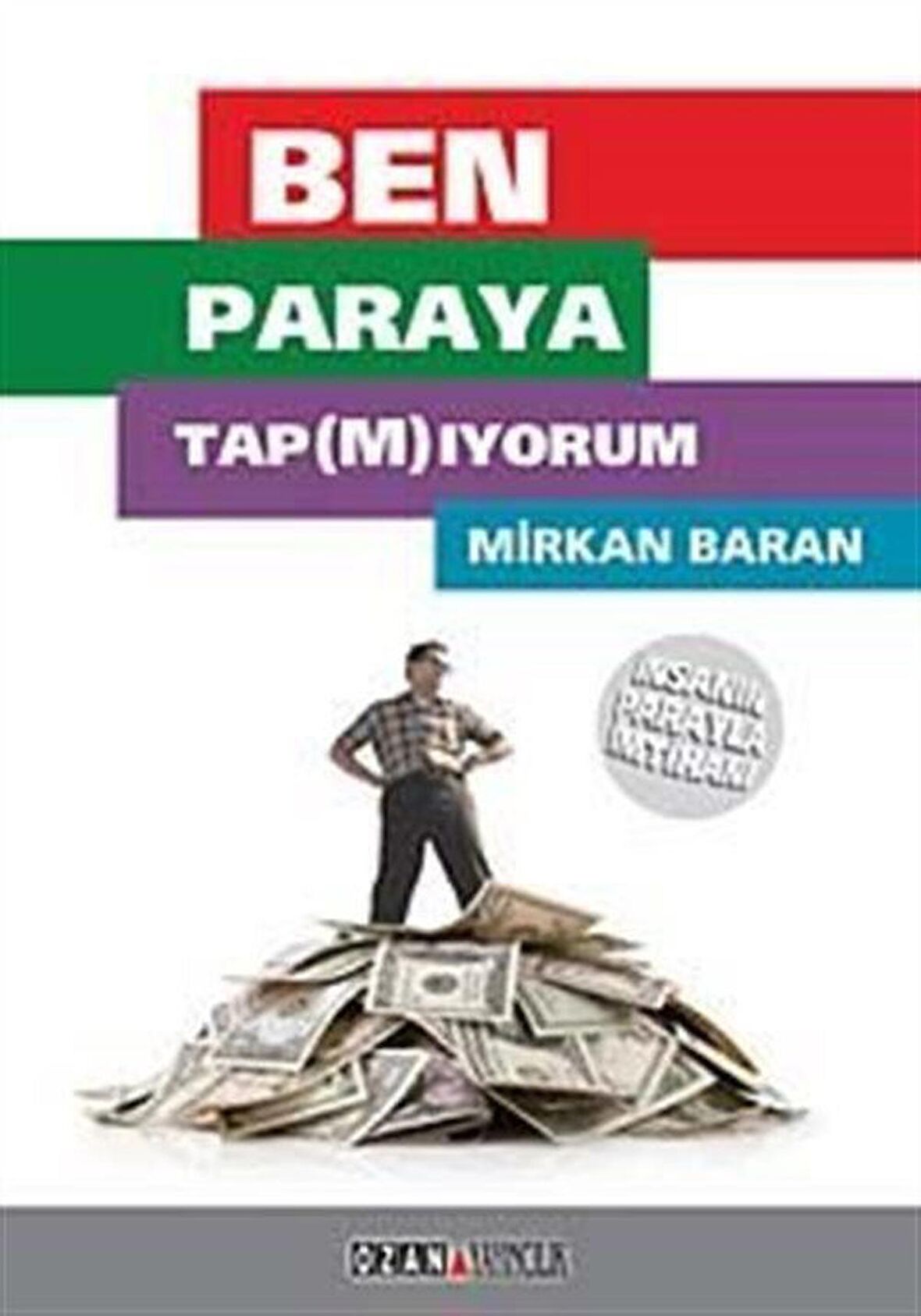 Ben Paraya Tap(m)ıyorum