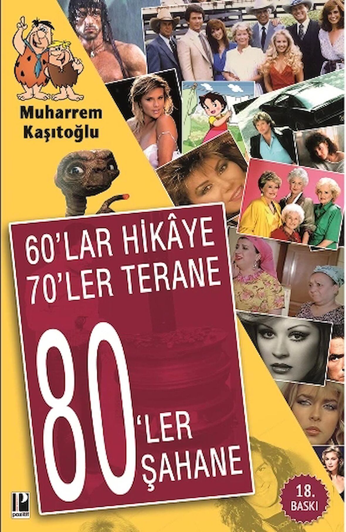 60’lar Hikaye 70’ler Terane 80’ler Şahane