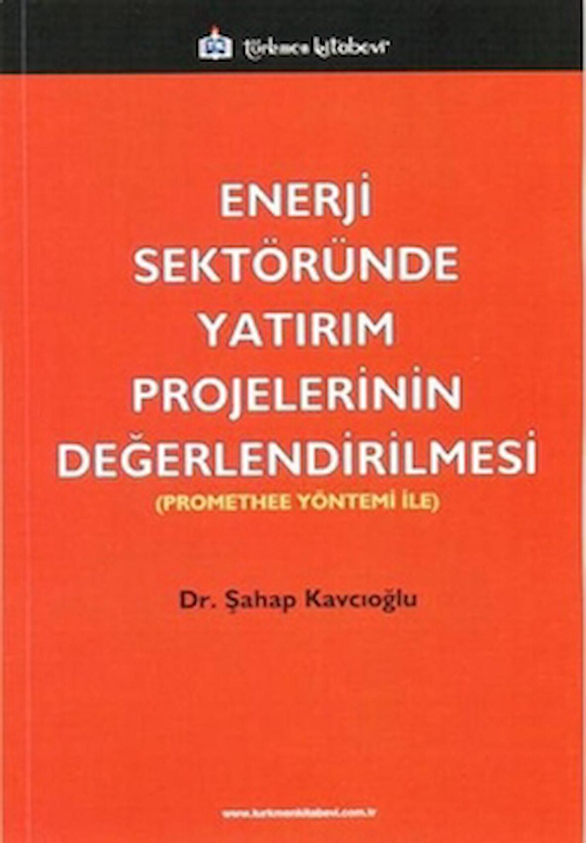 Enerji Sektöründe Yatırım Projelerinin Değerlendirilmesi