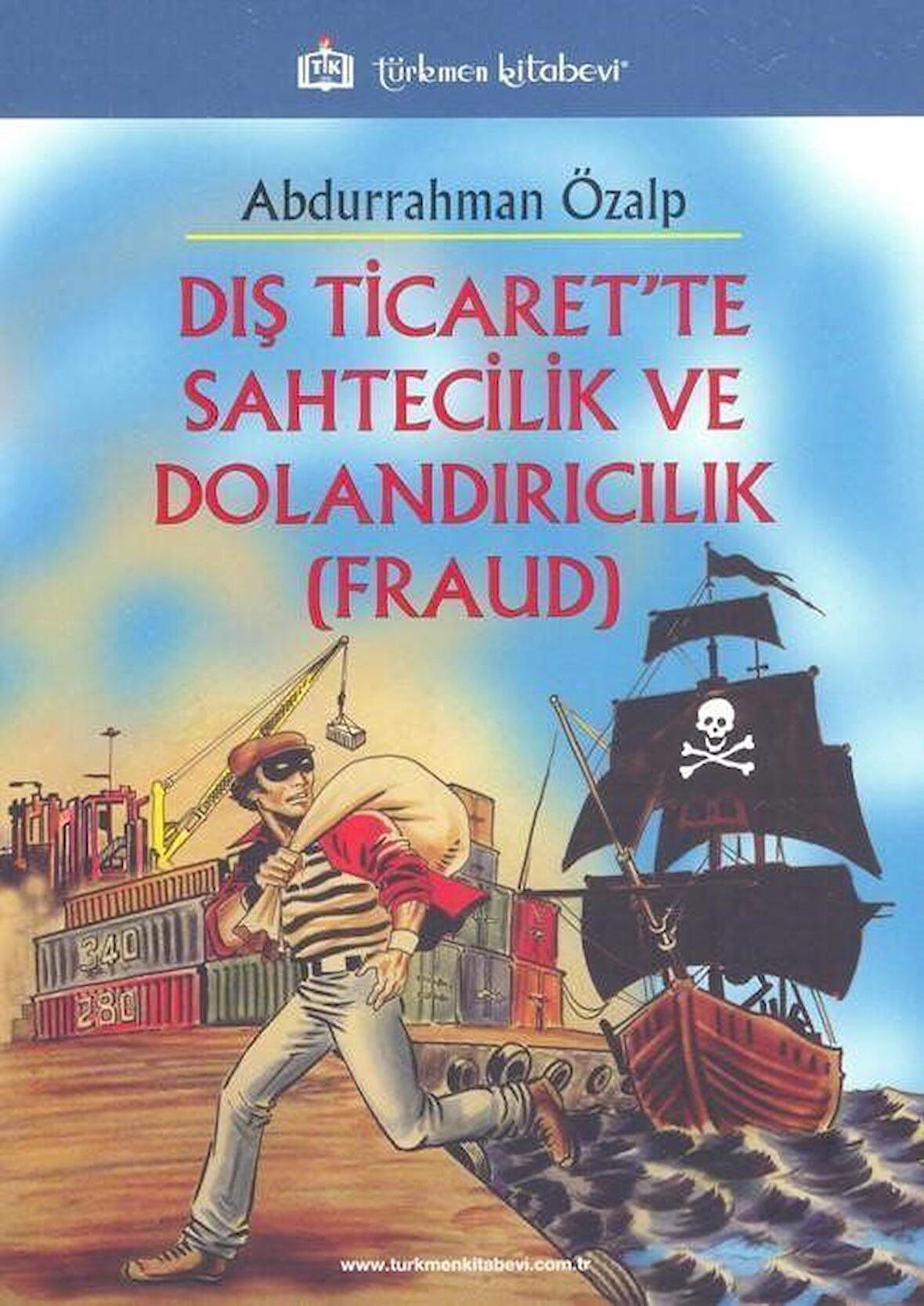 Dış Ticaret'te Sahtecilik ve Dolandırıcılık (FRAUD)