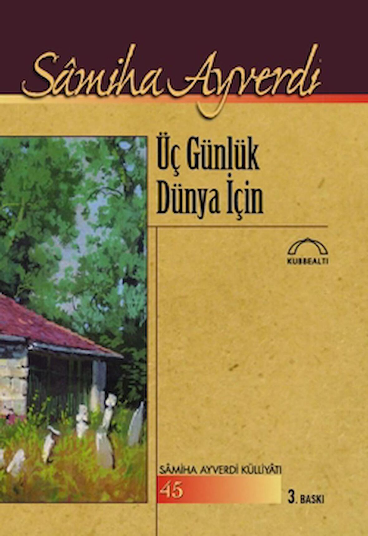 Üç Günlük Dünya İçin