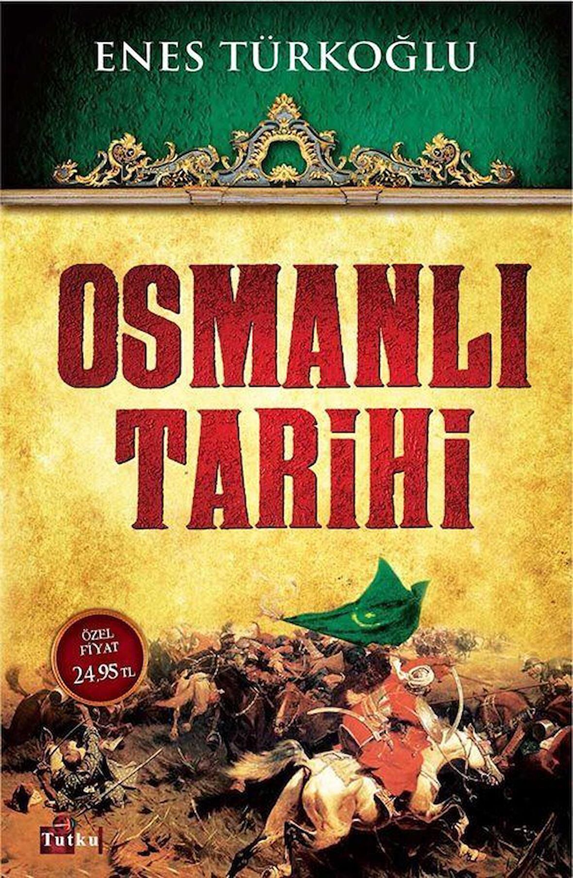 Osmanlı Tarihi / Enes Türkoğlu