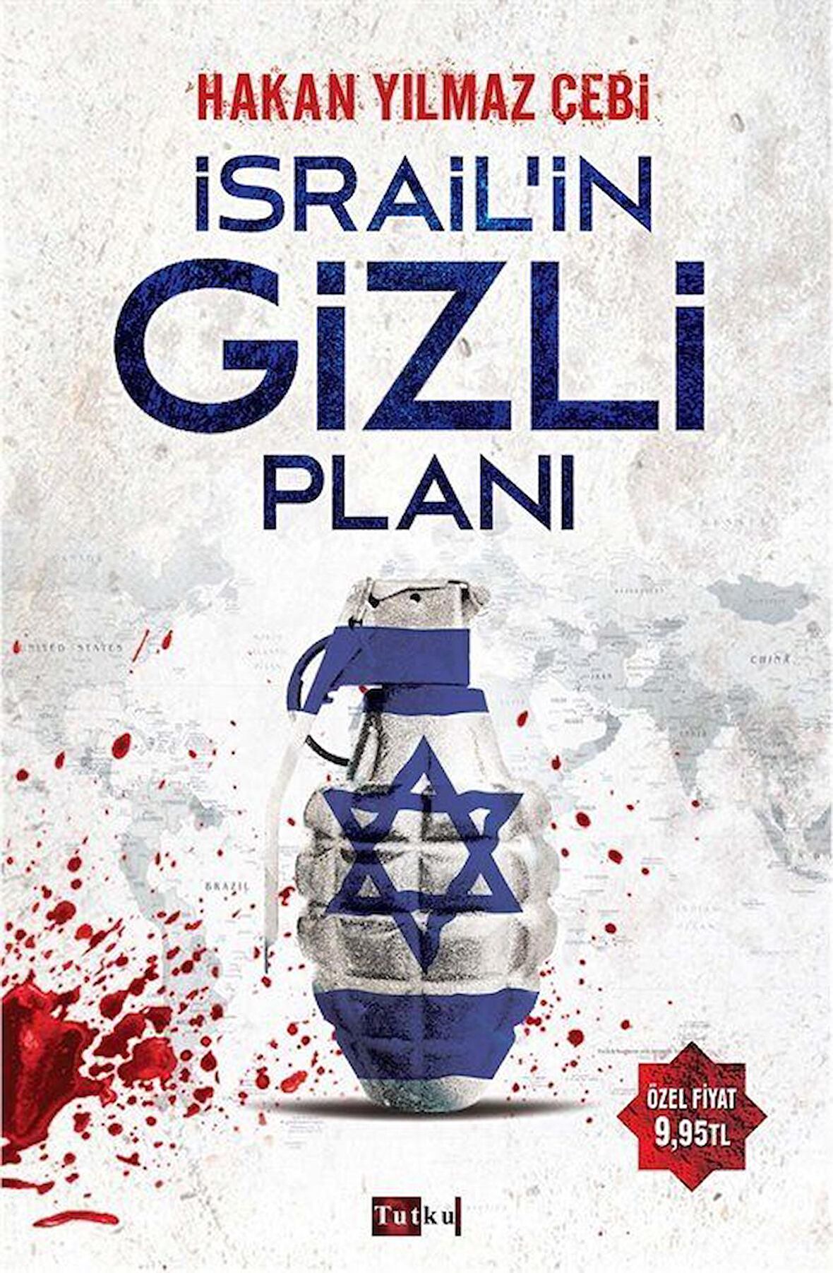 İsrail'in Gizli Planı / Hakan Yılmaz Çebi