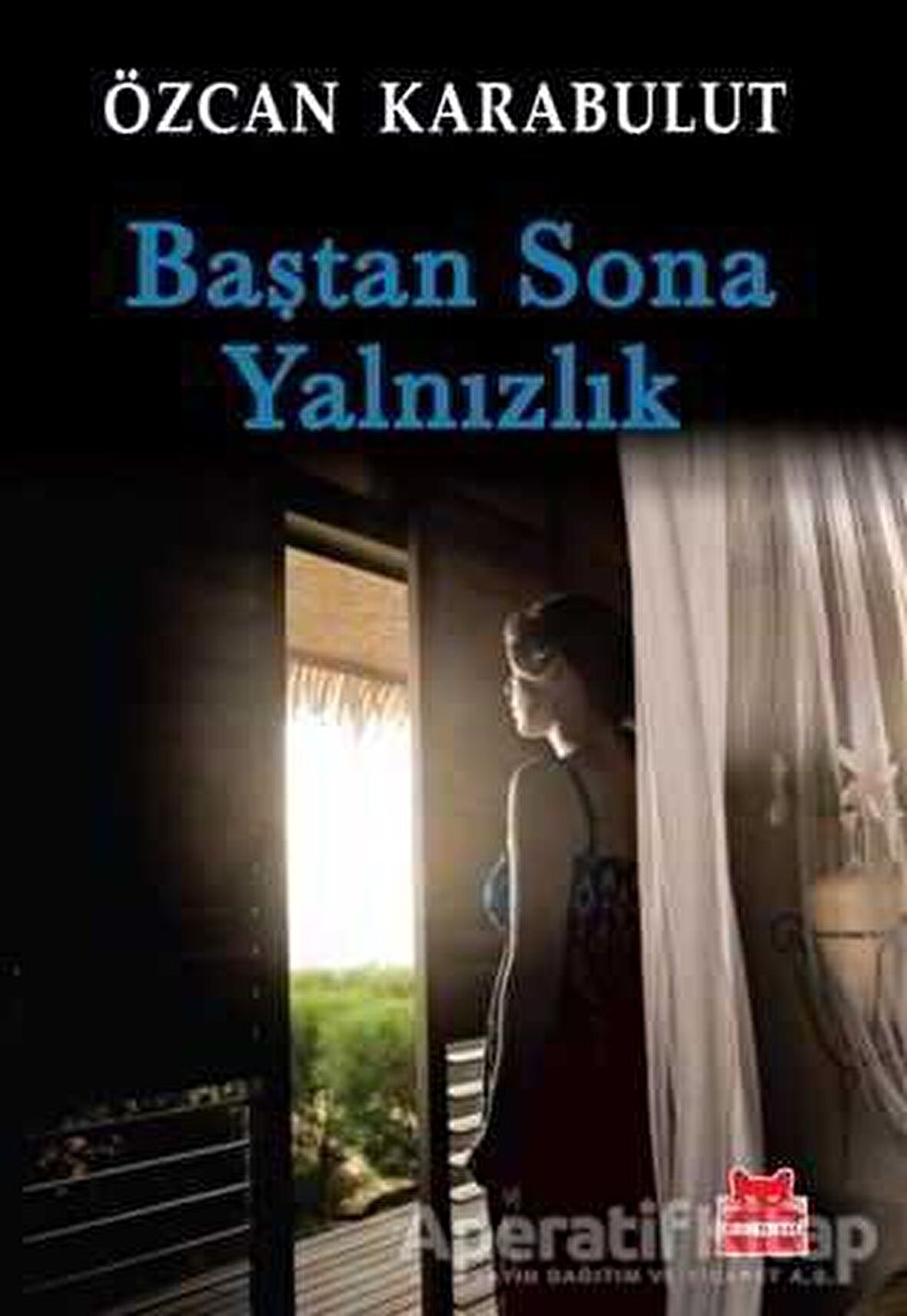 Baştan Sona Yalnızlık