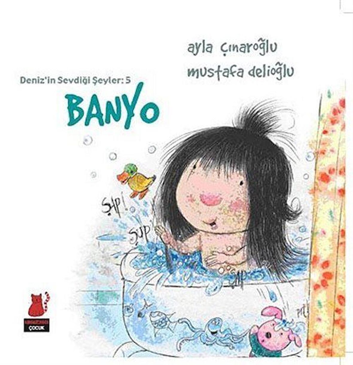 Deniz’in Sevdiği Şeyler: 5 - Banyo