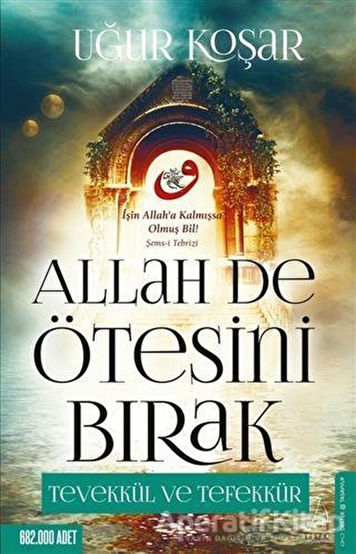 Allah De Ötesini Bırak