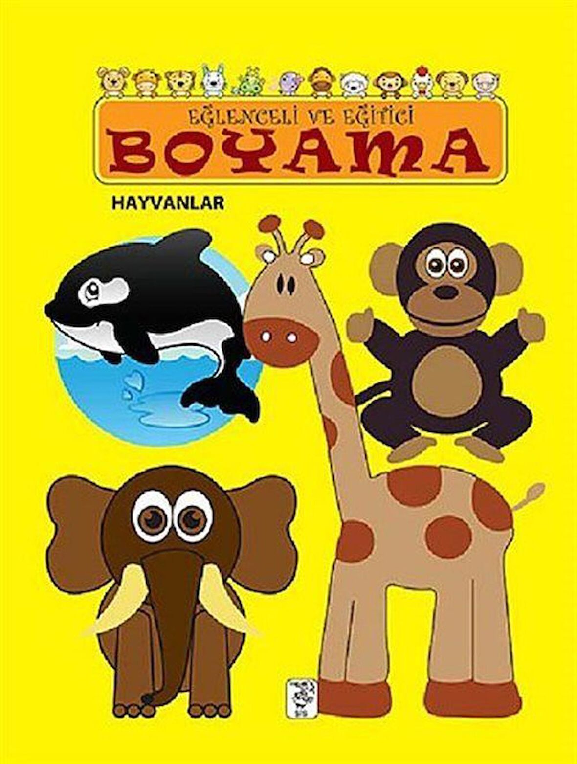 Hayvanlar / Eğlenceli ve Eğitici Boyama