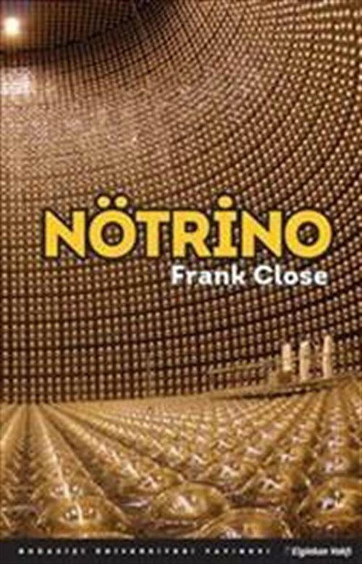 Nötrino / Frank Close