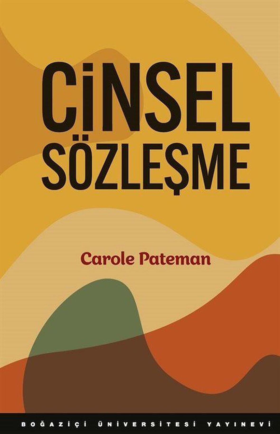 Cinsel Sözleşme / Carole Pateman
