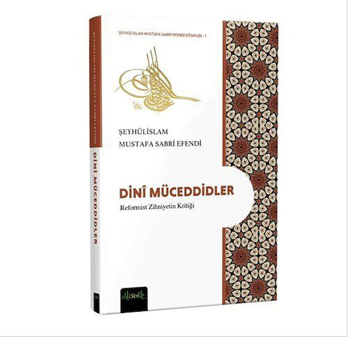 Dini Müceddidler (Reformist Zihniyetin Kritiği) / Şeyhülislam Mustafa Sabri Efendi