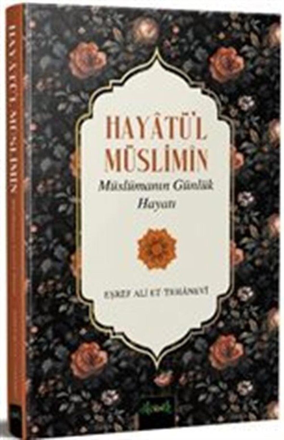 Hayatü’l Müslimin Müslümanın Günlük Hayatı