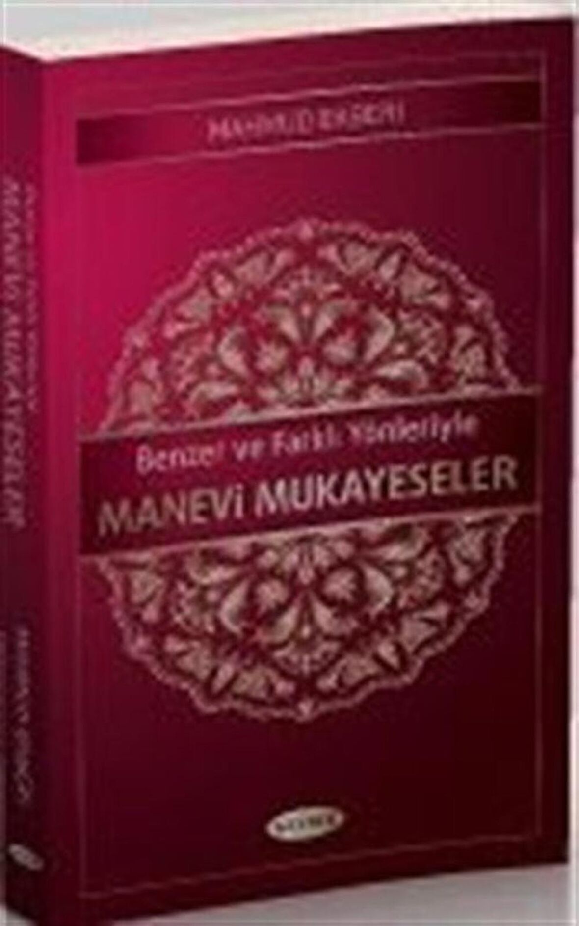 Benzer ve Farklı Yönleriyle Manevi Mukayeseler