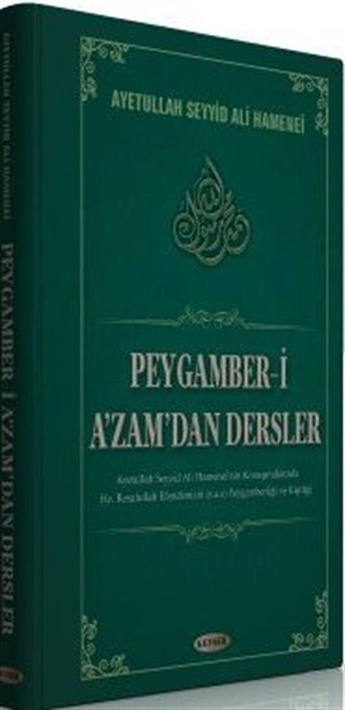 Peygamber-i A'zam'dan Dersler