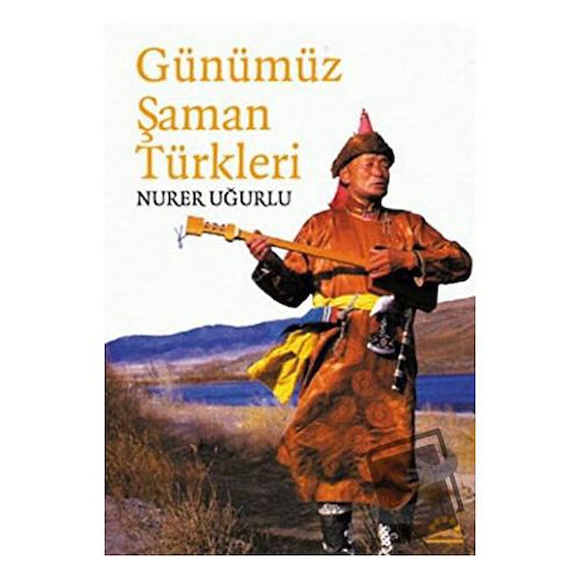 Günümüz Şaman Türkleri