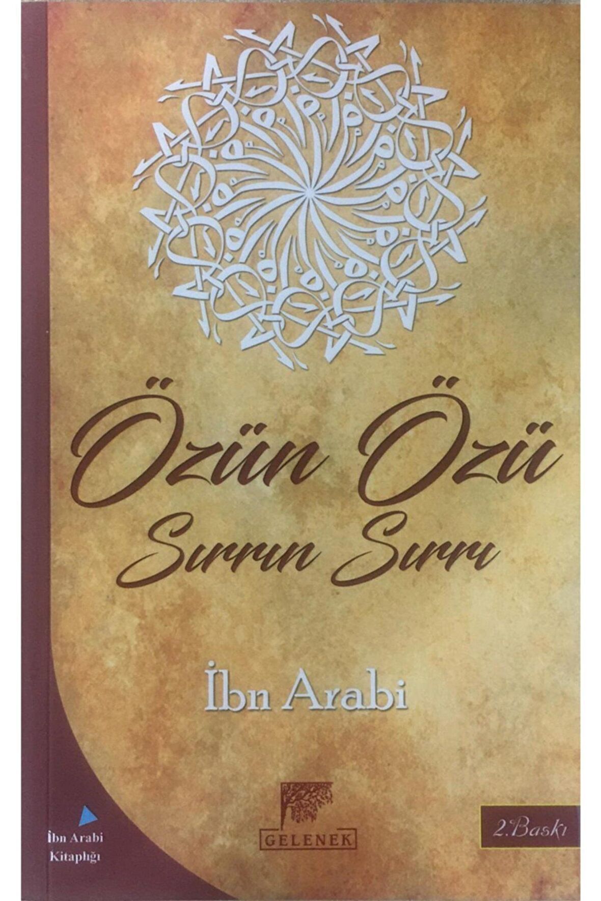 Özün Özü Sırrın Sırrı