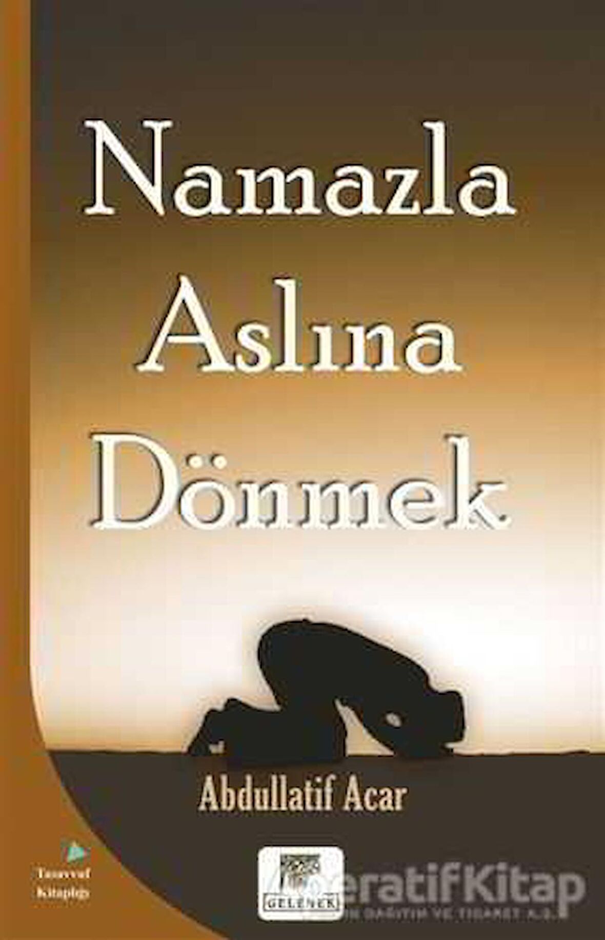 Namazla Aslına Dönmek