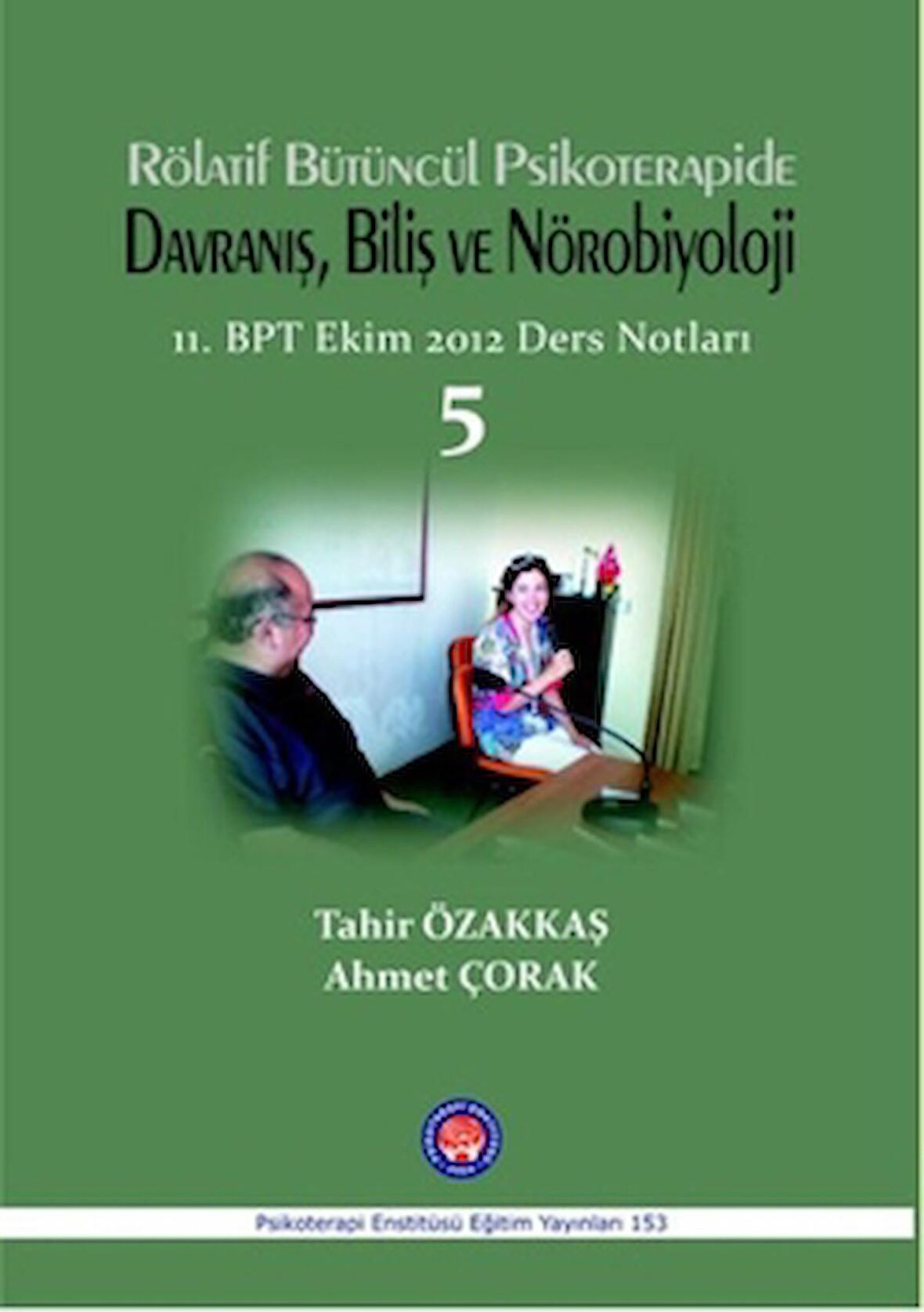 Rölatif Bütüncül Psikoterapide Davranış, Biliş ve Nörobiyoloji