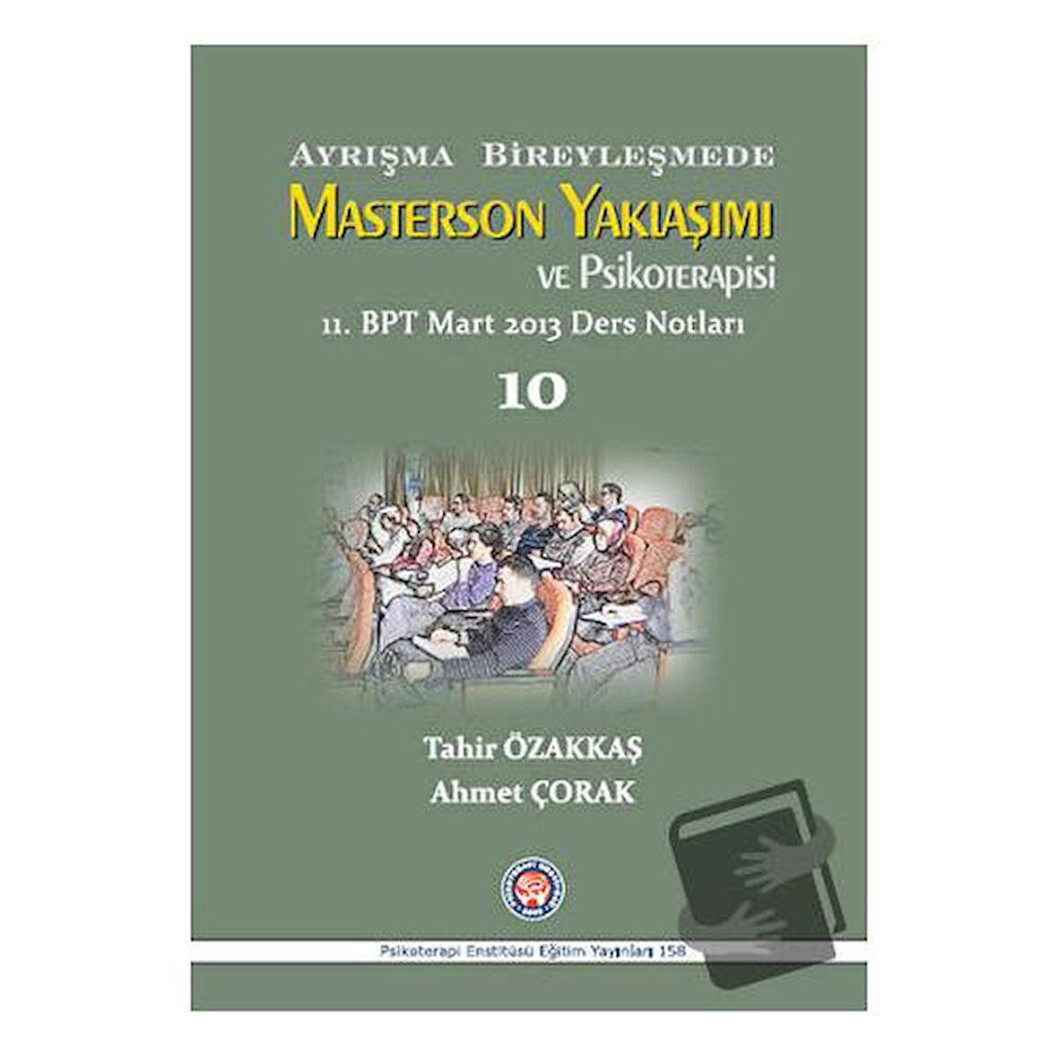 Ayrışma Bireyleşmede Masterson Yaklaşımı ve Psikoterapisi