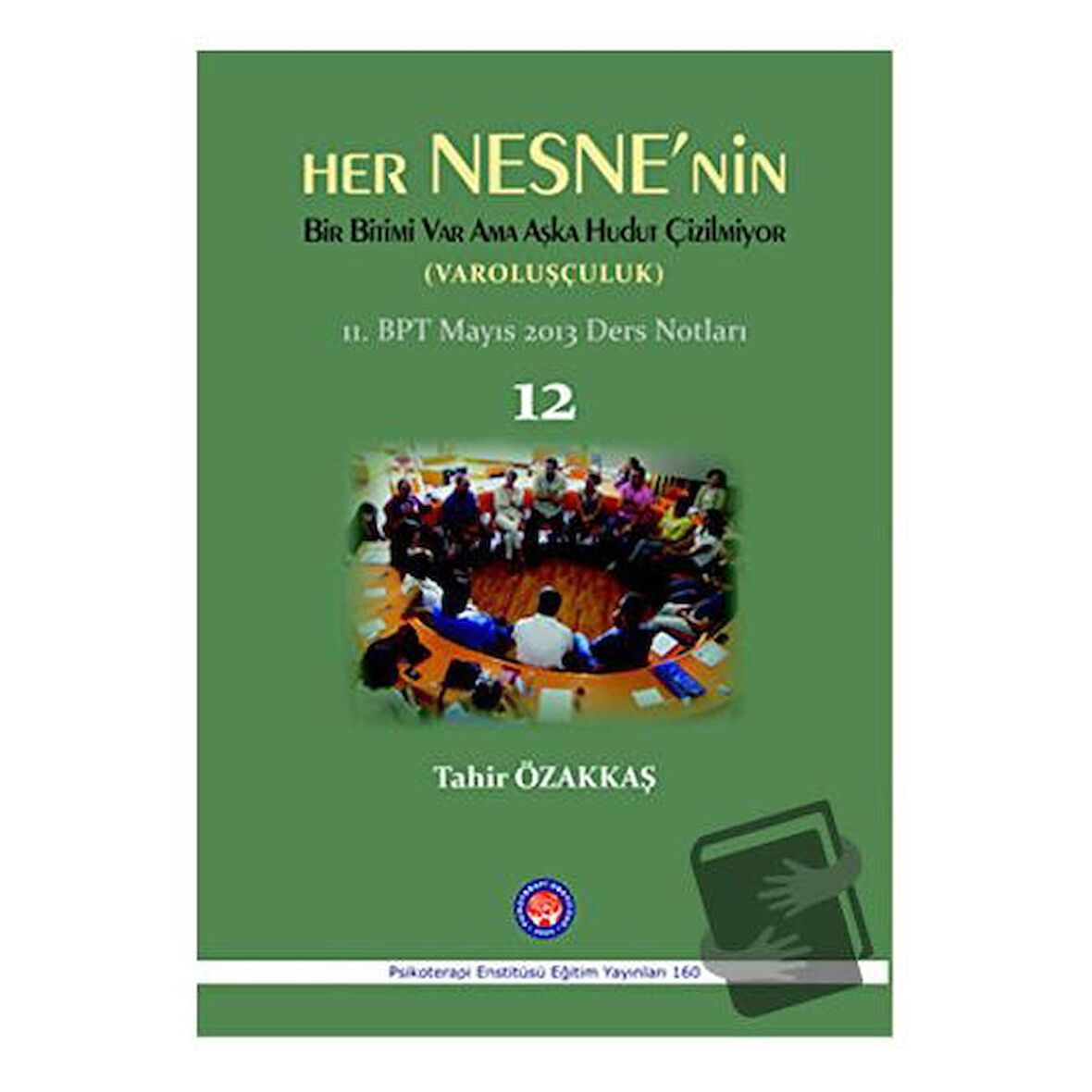 Her Nesne'nin Bir Bitimi Var Ama Aşka Hudut Çizilmiyor (Varoluşçuluk)