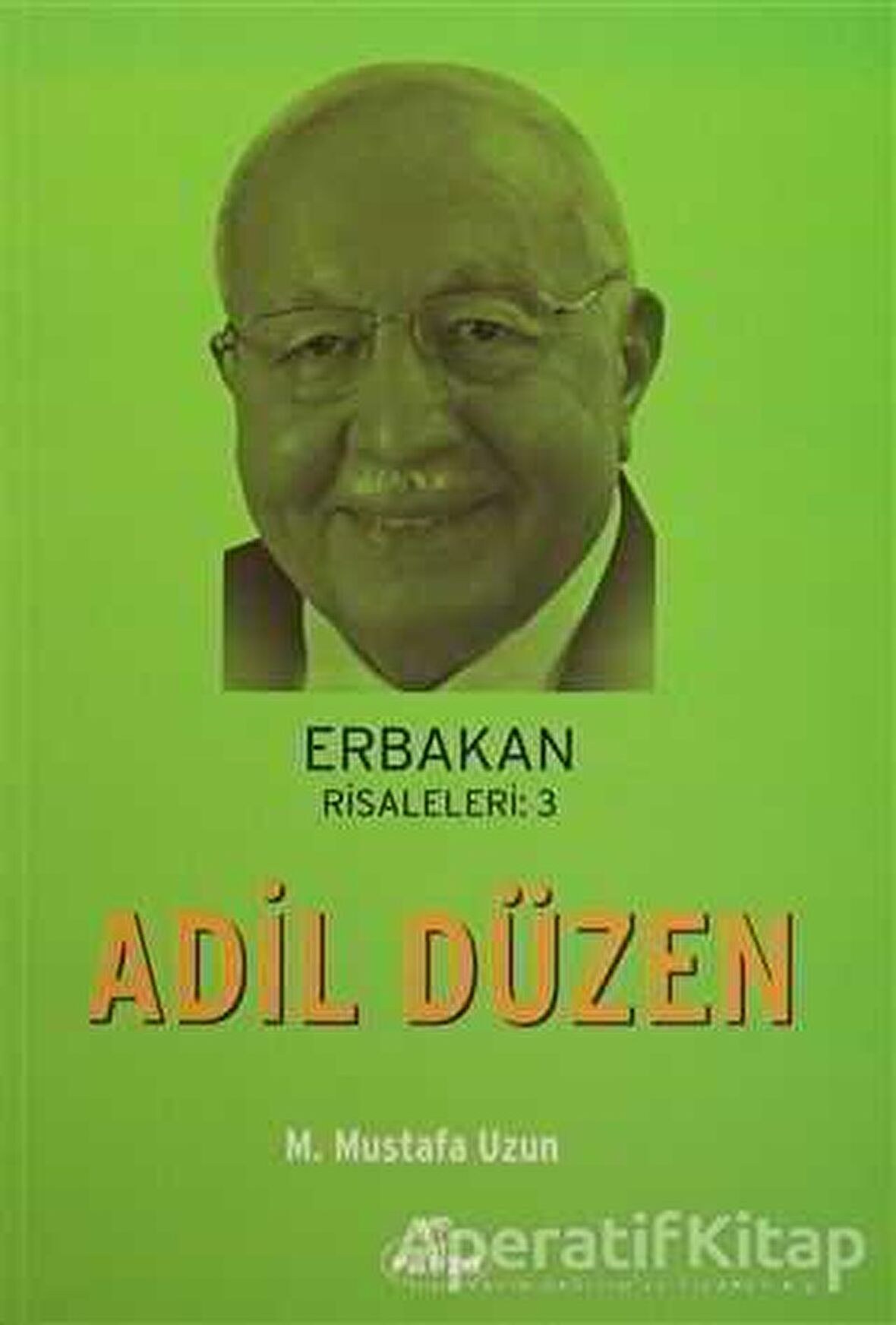 Erbakan Risaleleri: 3 Adil Düzen
