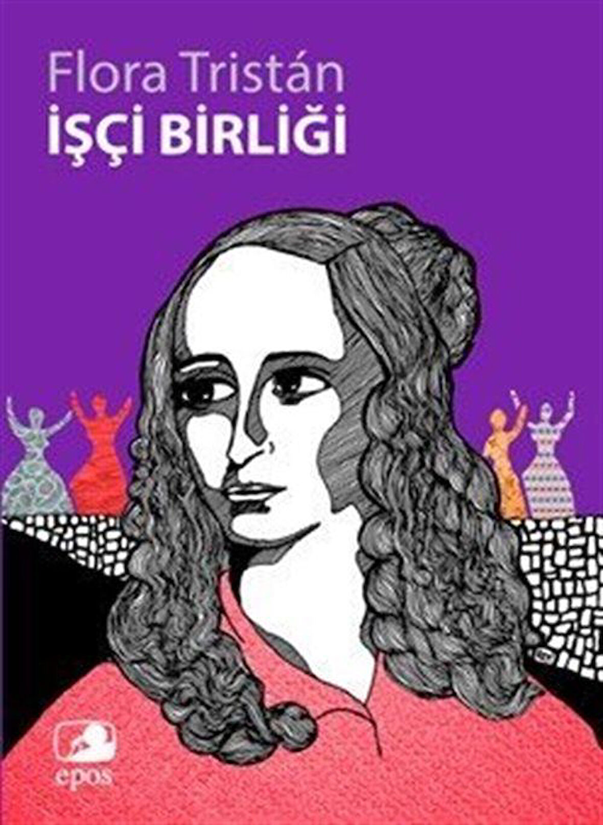 İşçi Birliği / Flora Tristan