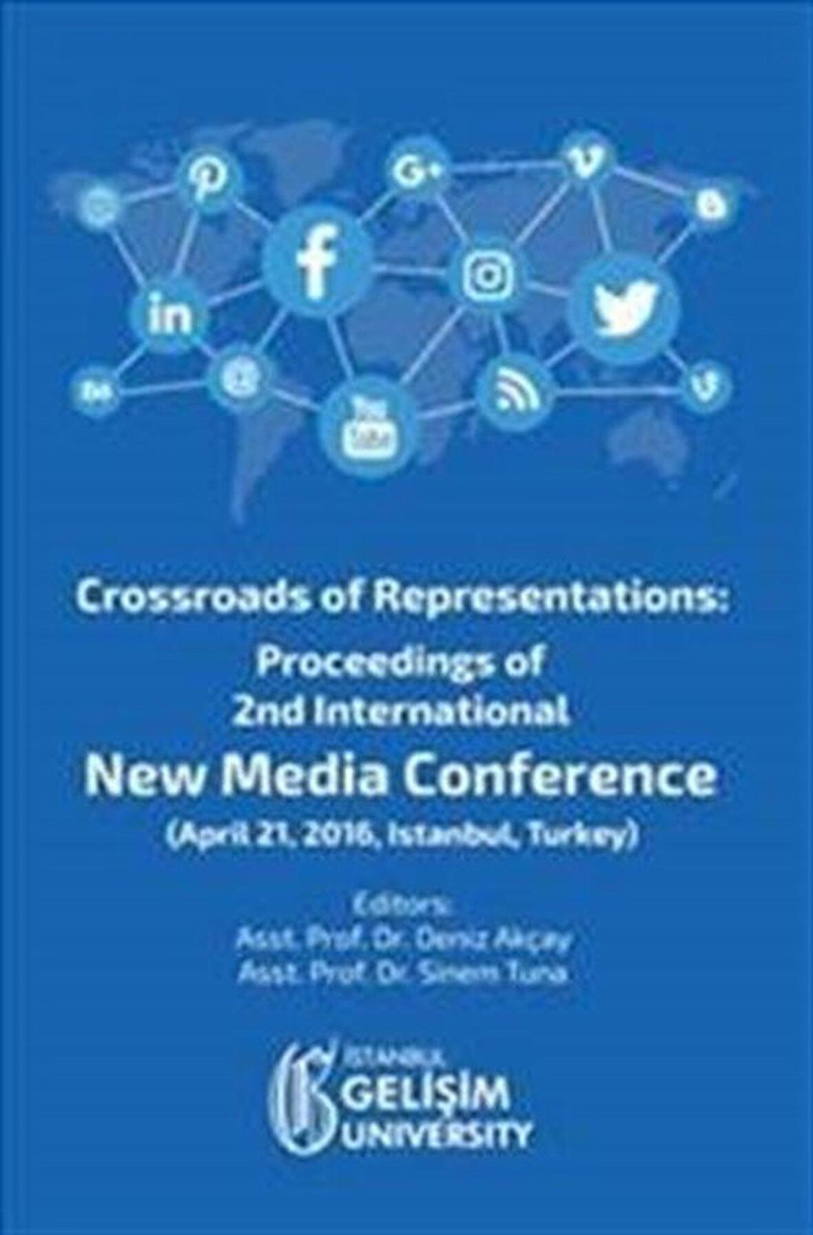 Crossroads of Representations: Proceedings of 2nd International New Media Conference