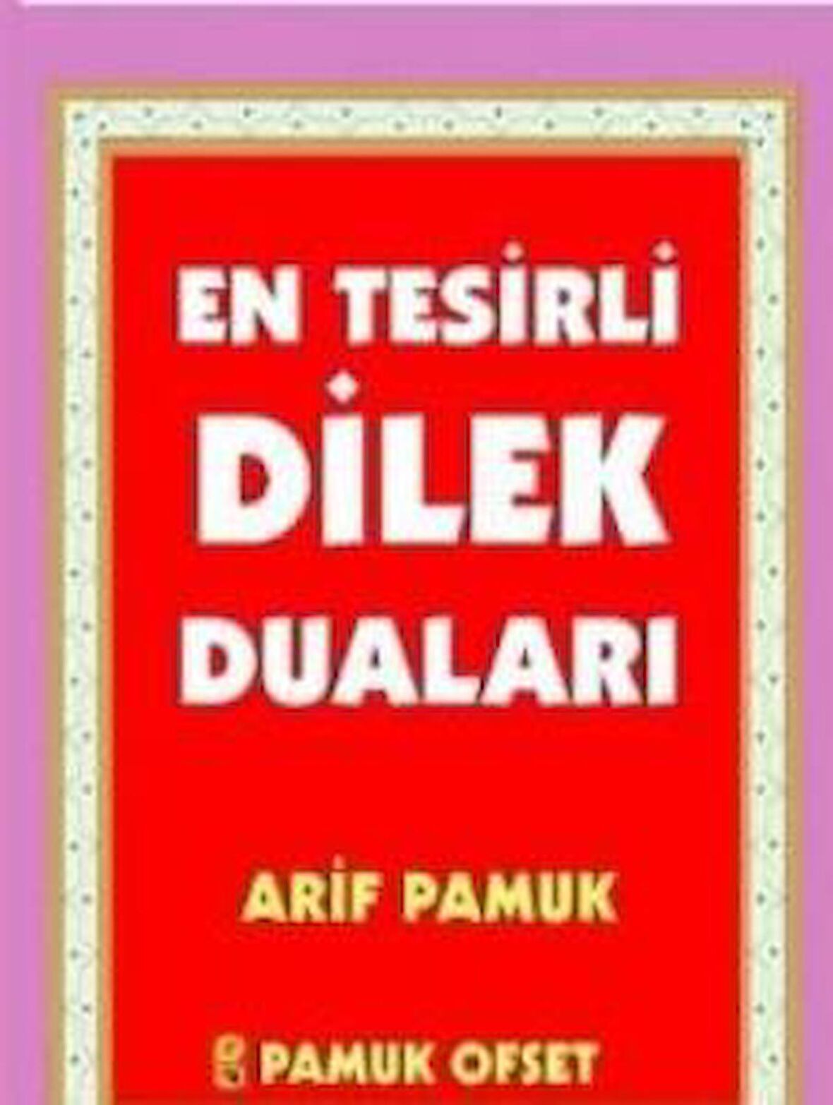 En Tesirli Dilek Duaları (Dua-145)