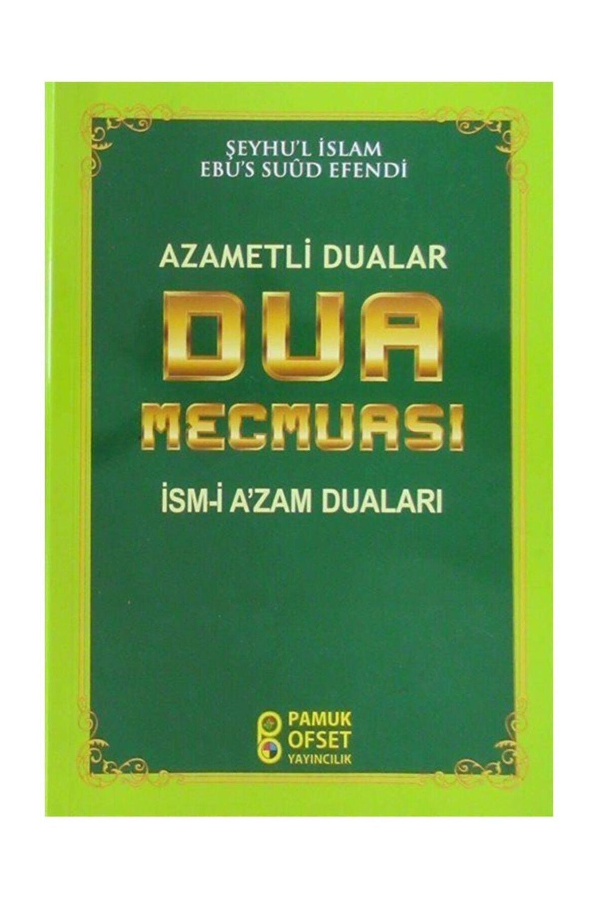 Dua Mecmuası - Azametli Dualar (Pamuk-220)
