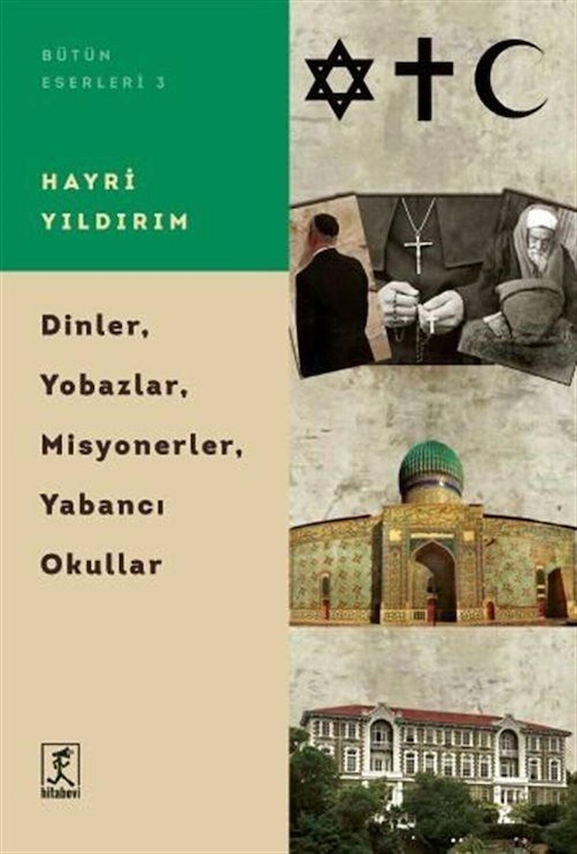 Dinler, Yobazlar, Misyonerler, Yabancı Okullar