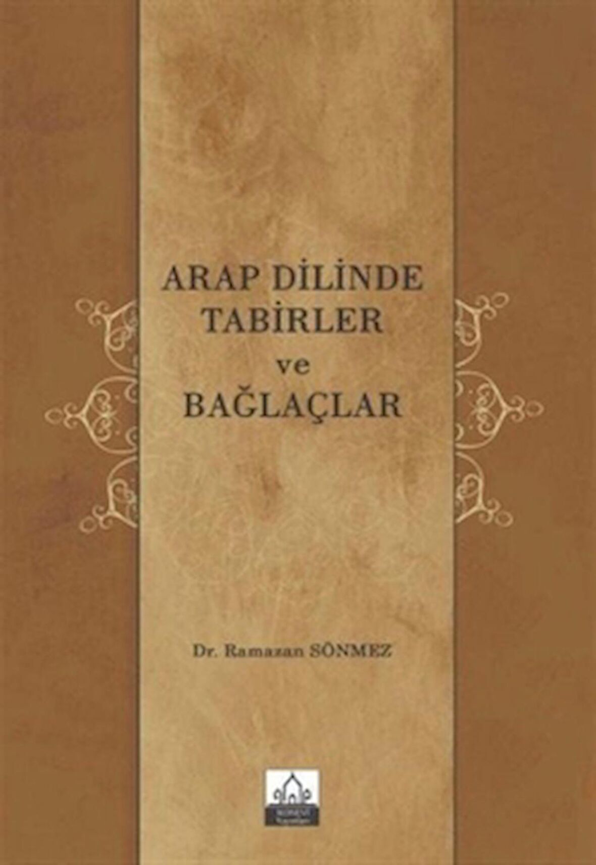 Arap Dilinde Tabirler ve Bağlaçlar