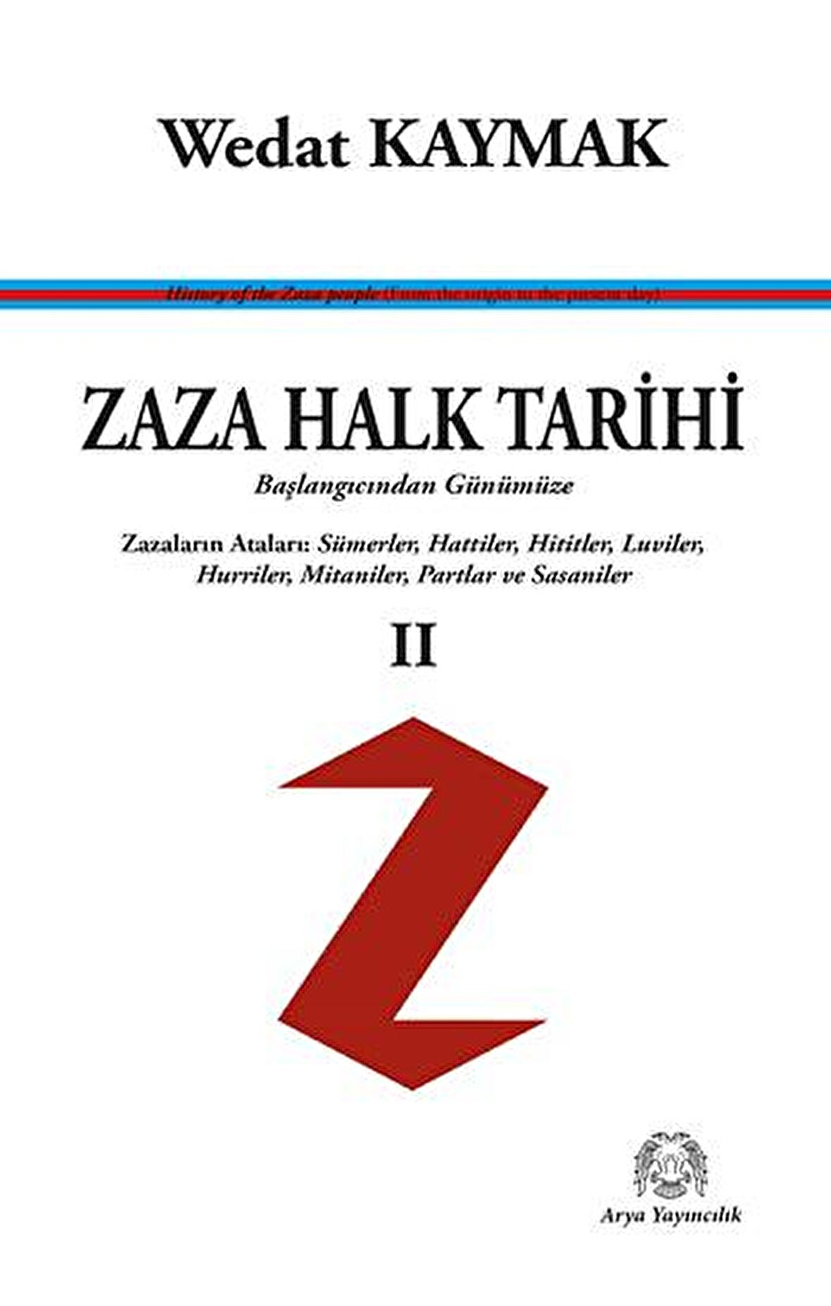 Zaza Halk Tarihi 2 - Başlangıcından Günümüze