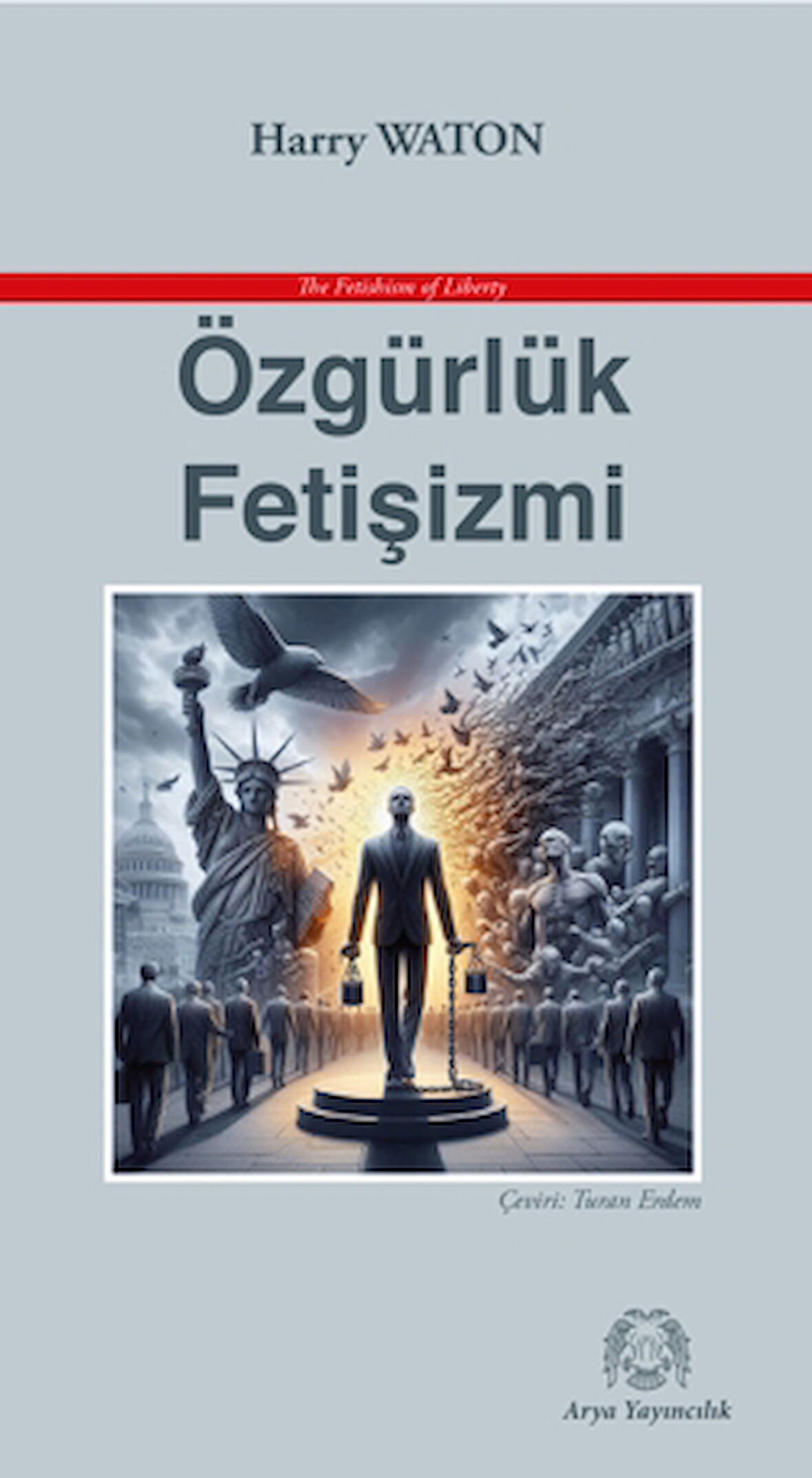 Özgürlük Fetişizmi