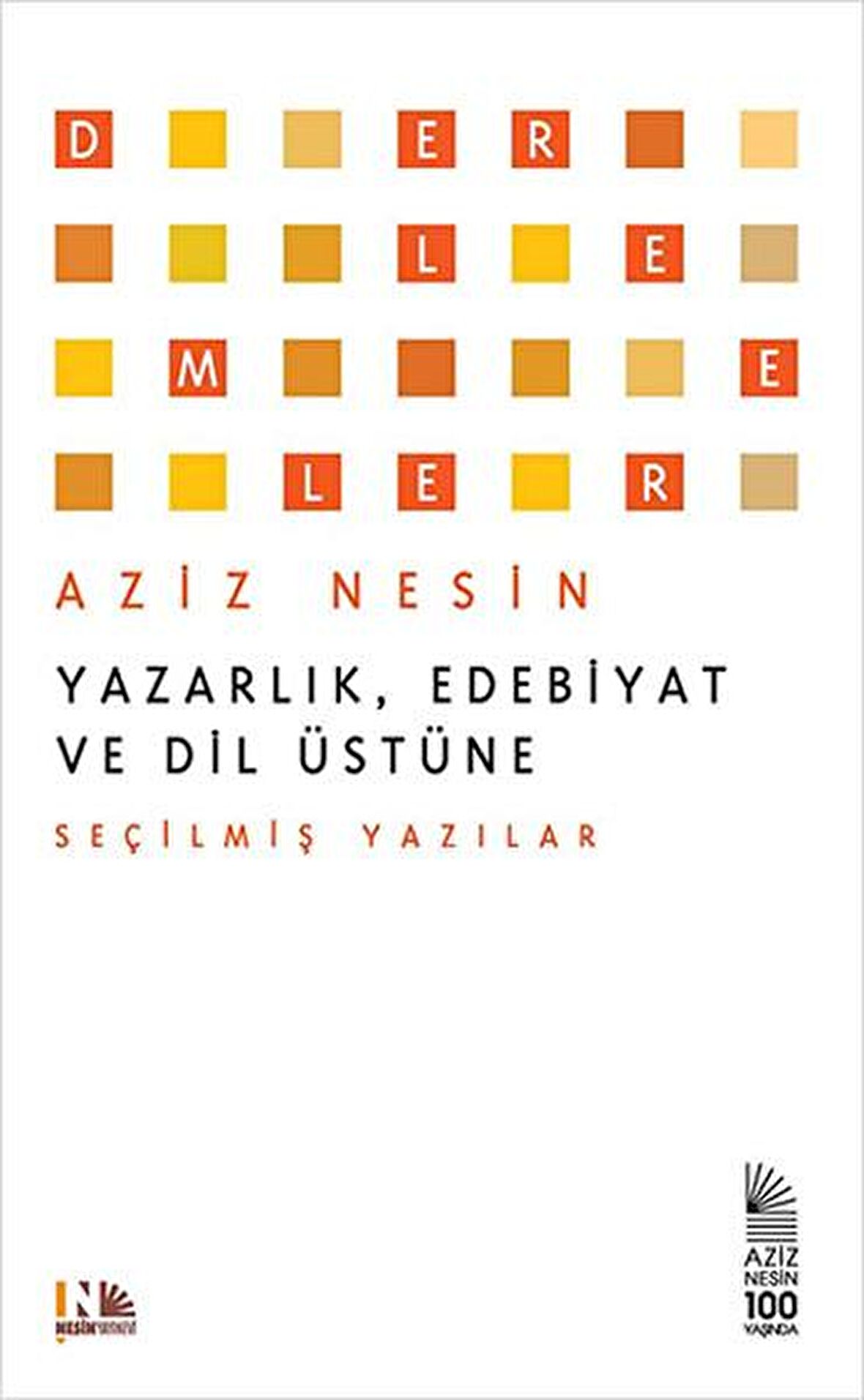 Yazarlık, Edebiyat ve Dil Üstüne