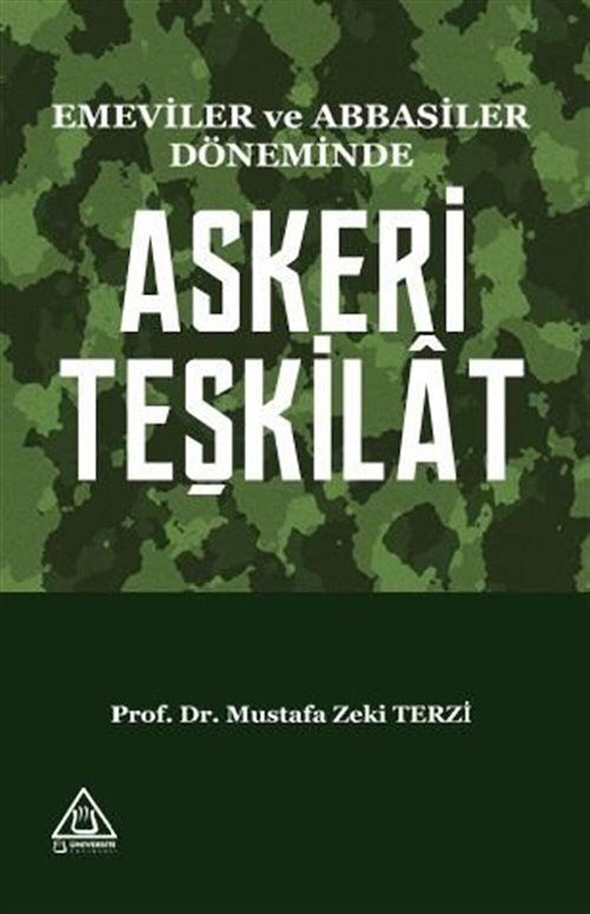 Emeviler ve Abbasiler Döneminde Askeri Teşkilat