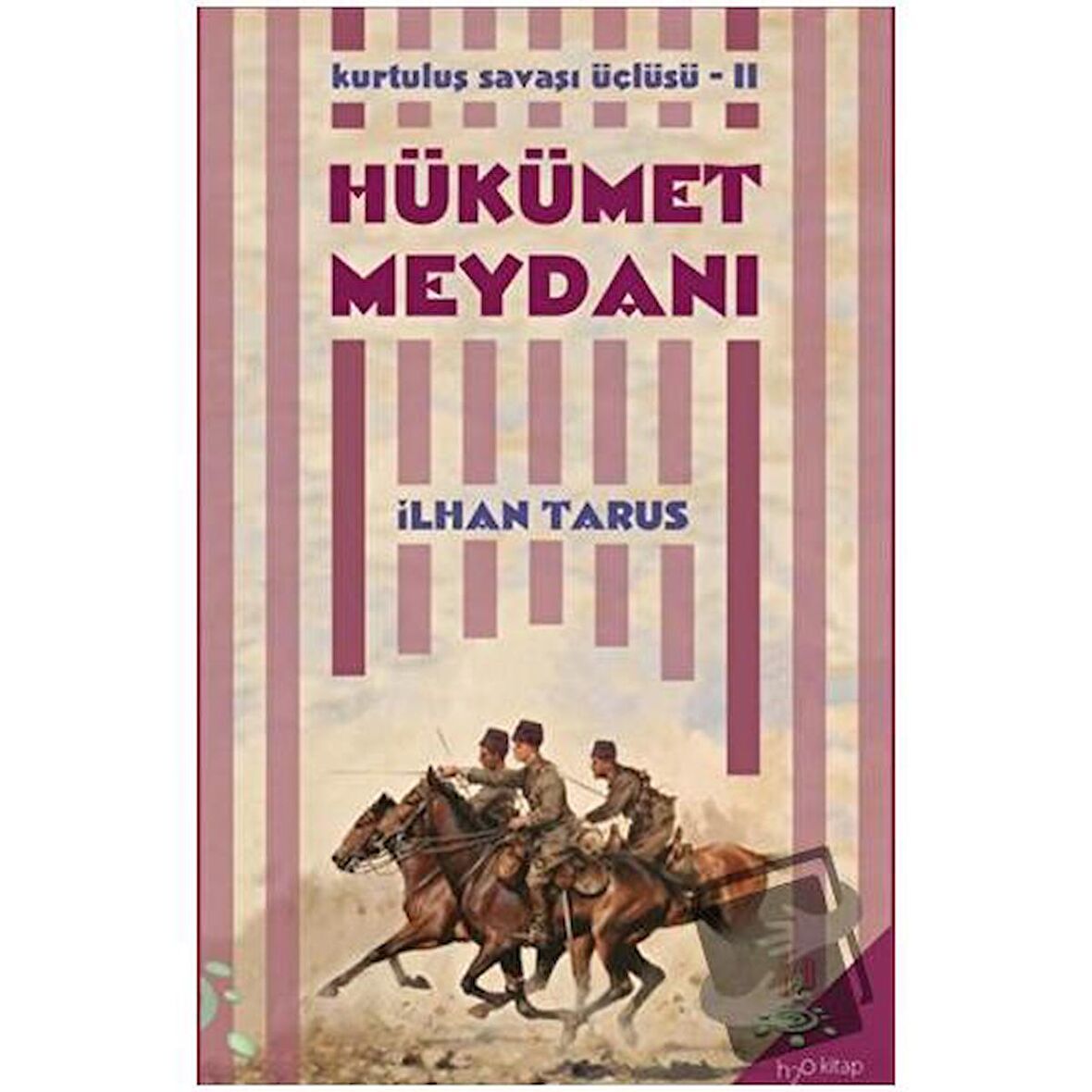 Kurtuluş Savaşı Üçlüsü 2 - Hükümet Meydanı