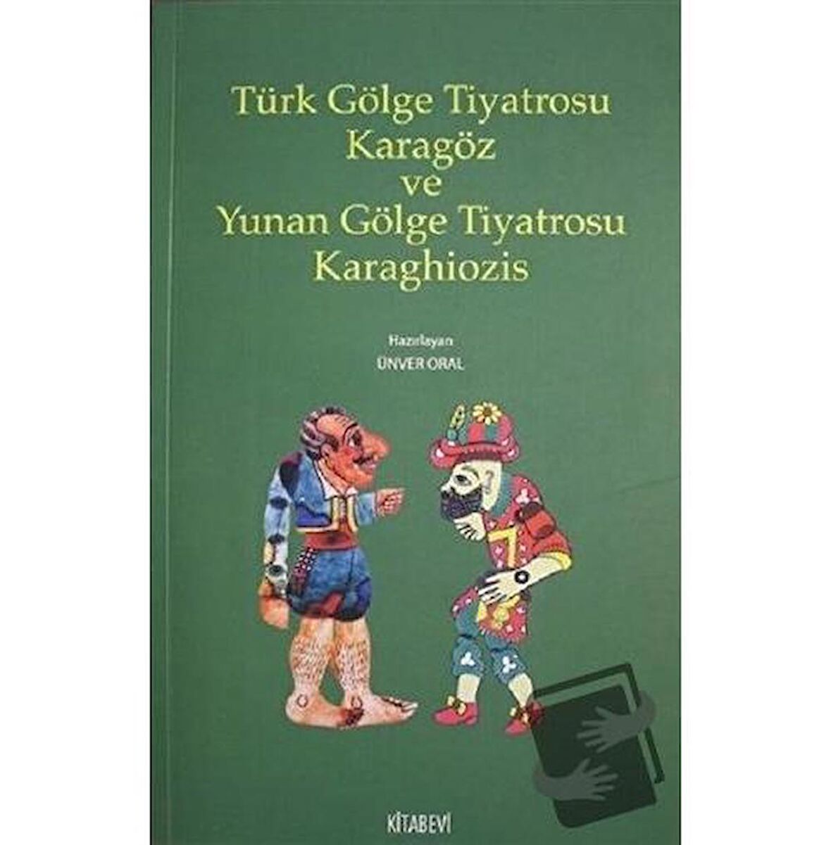 Türk Gölge Tiyatrosu Karagöz ve Yunan Gölge Tiyatrosu Karaghiozis