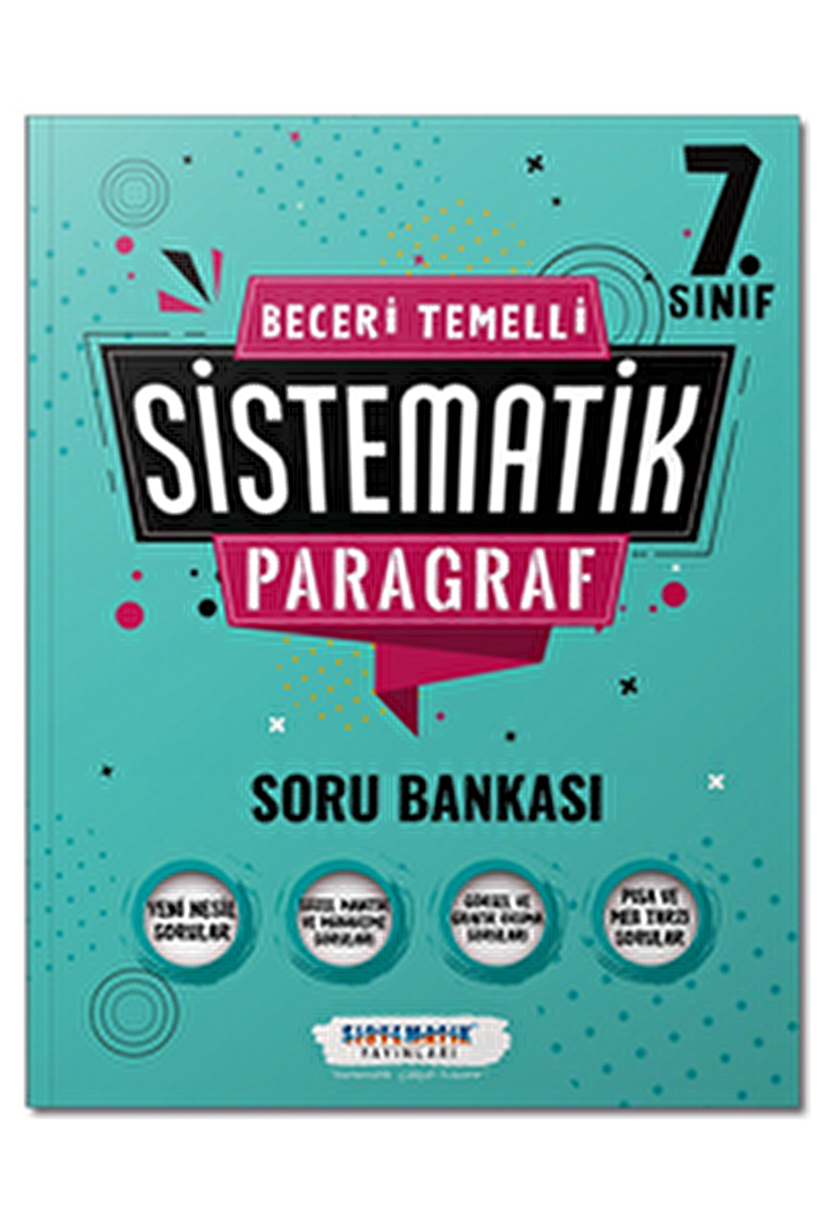 7. Sınıf Beceri Temelli Sistematik Paragraf Soru Bankası