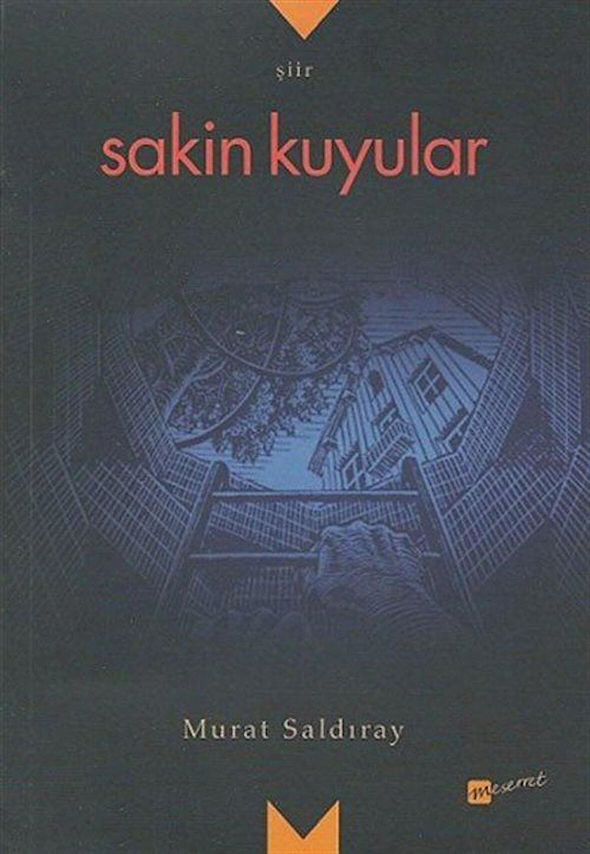 Sakin Kuyular