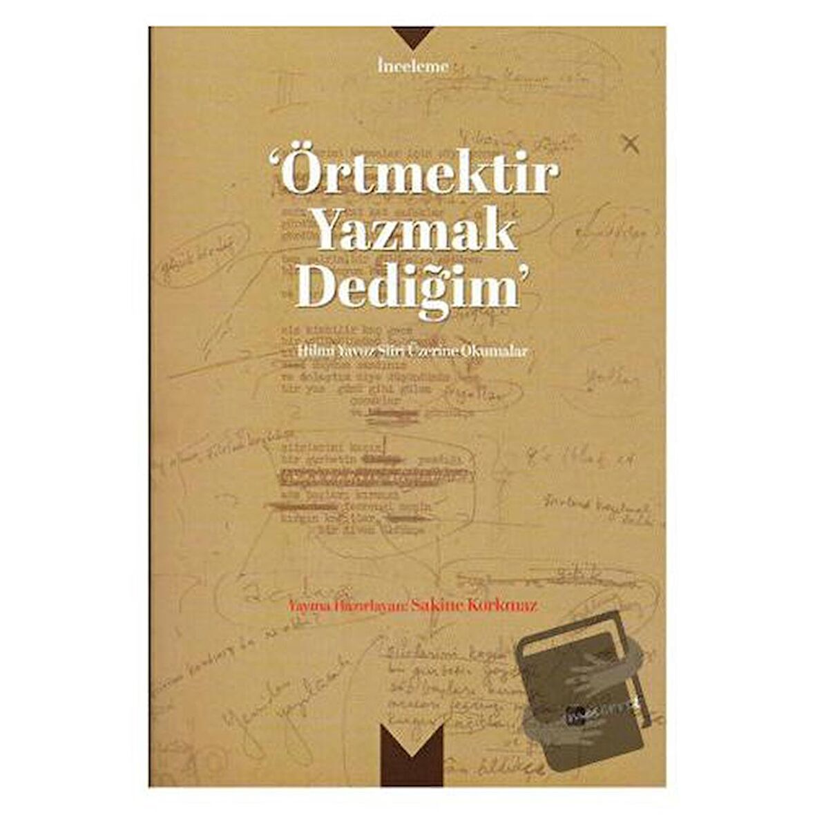 Örtmektir Yazmak Dediğim