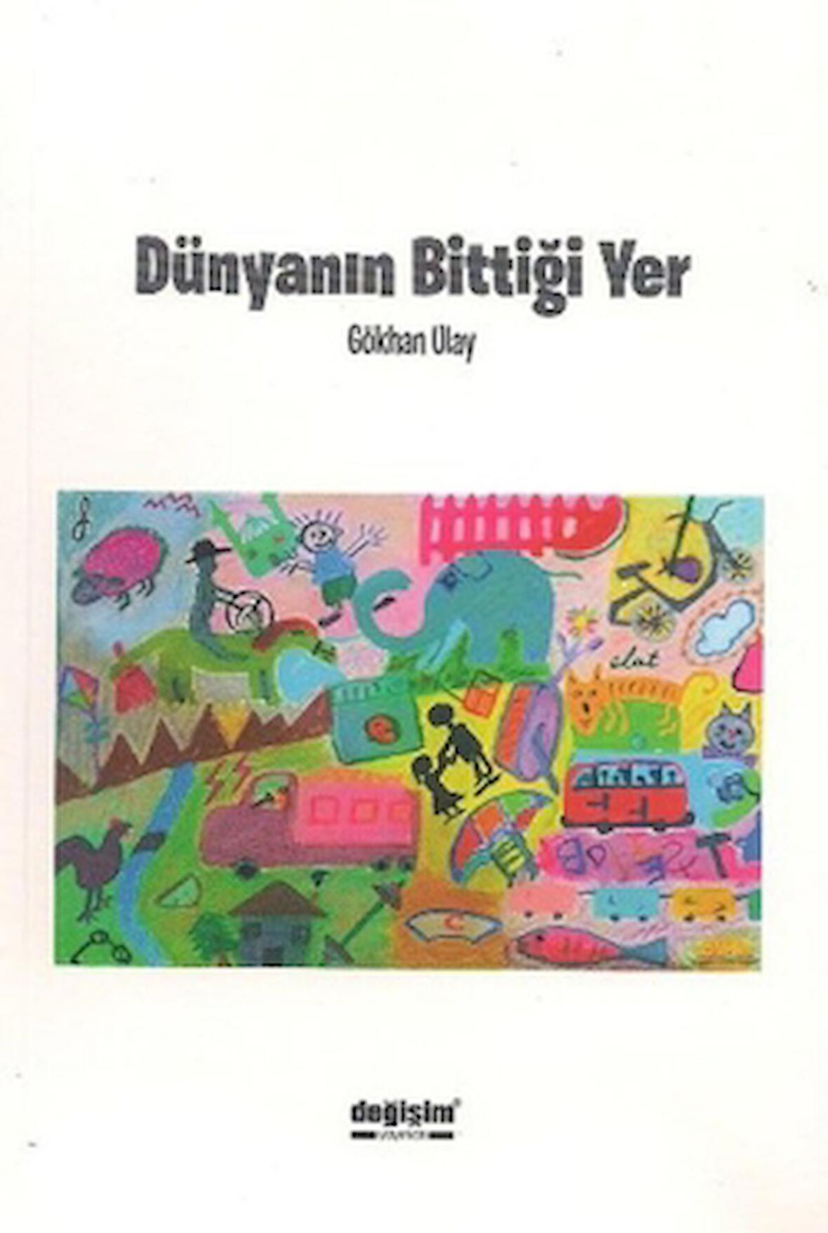 Dünyanın Bittiği Yer