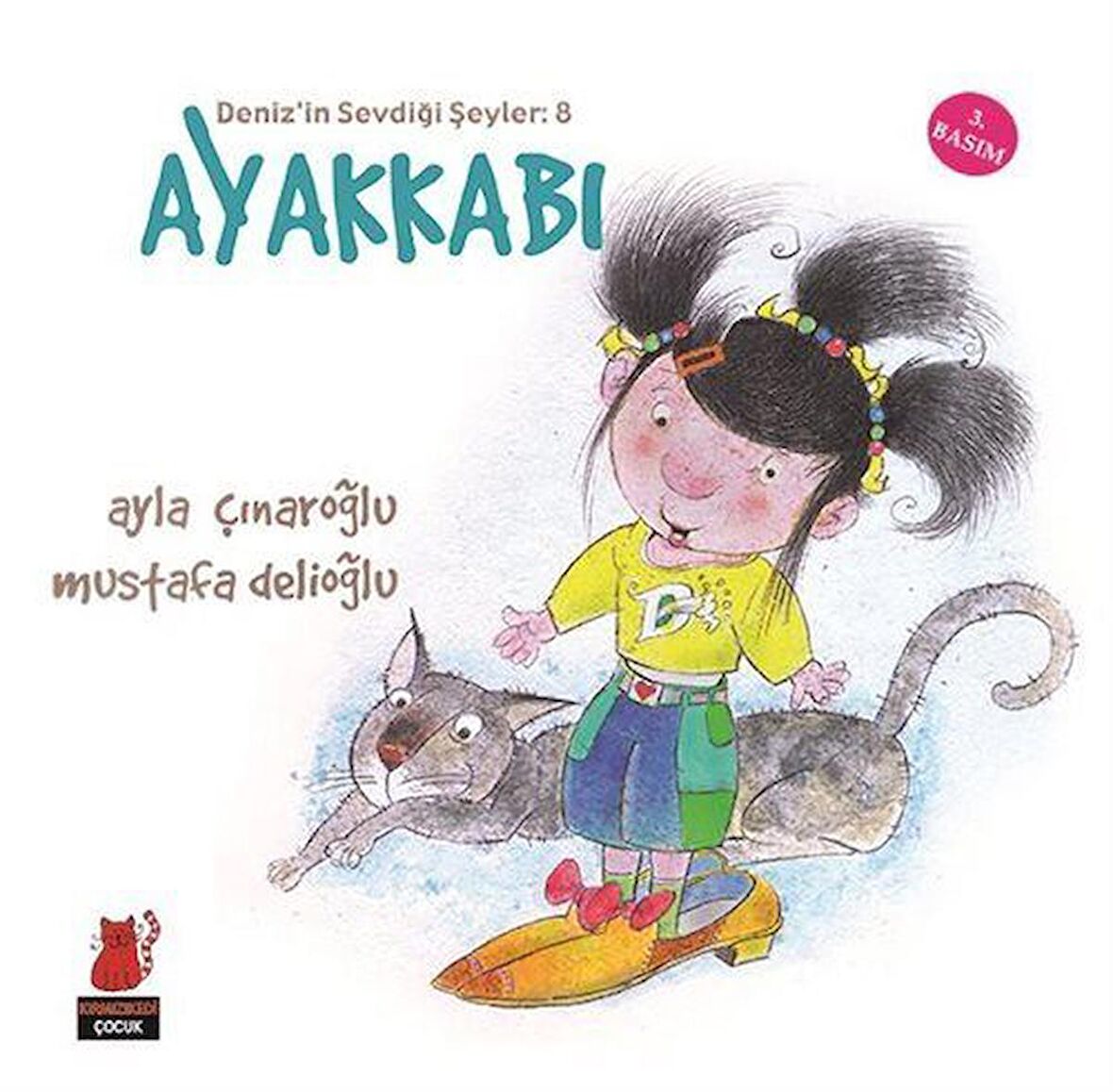 Deniz'in Sevdiği Şeyler: 8 Ayakkabı