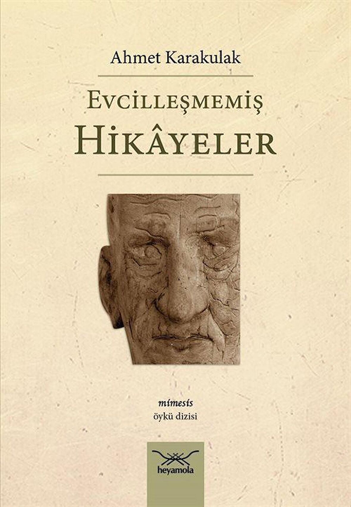 Evcilleşmemiş Hikayeler