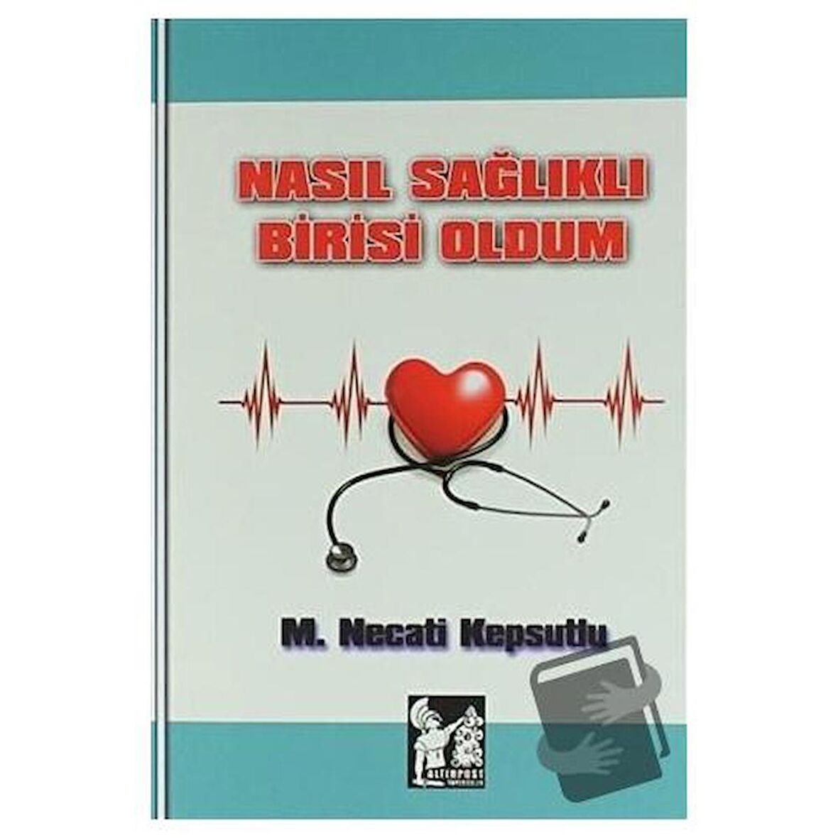 Nasıl Sağlıklı Birisi Oldum