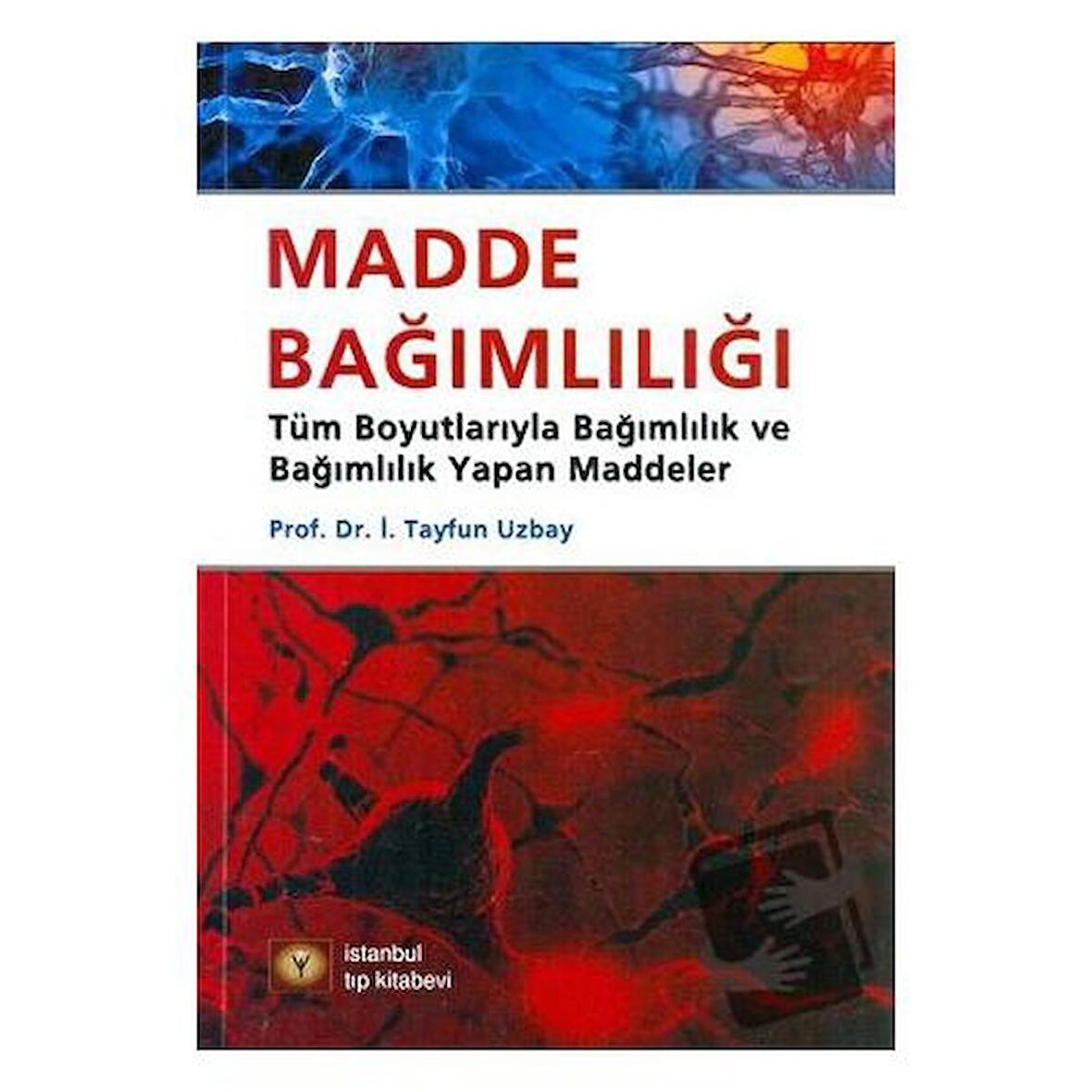 Madde Bağımlılığı