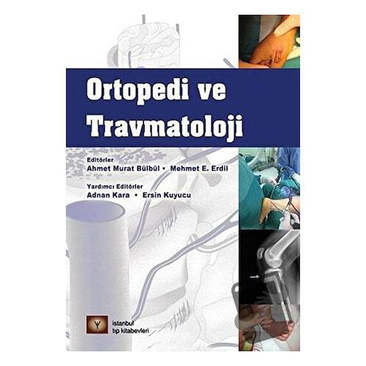 Ortopedi ve Travmatoloji