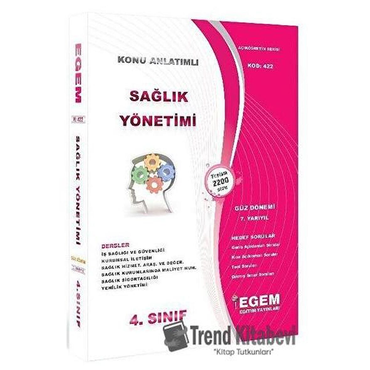 4. Sınıf 7. Yarıyıl Sağlık Yönetimi Konu Anlatımlı Soru Bankası (Kod 422)