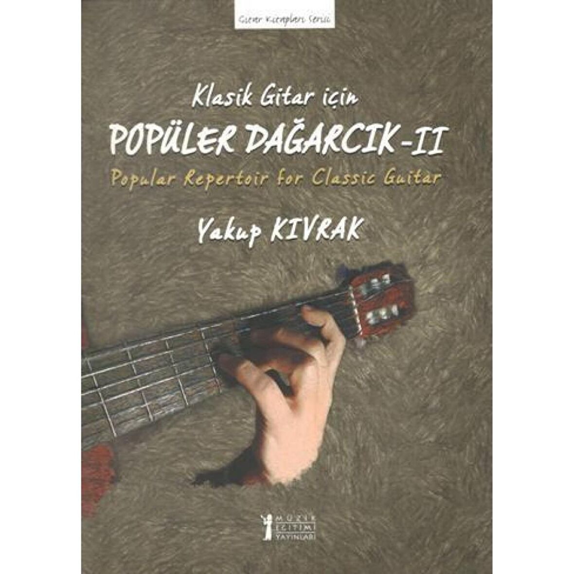 Klasik Gitar İçin Popüler Dağarcık 2