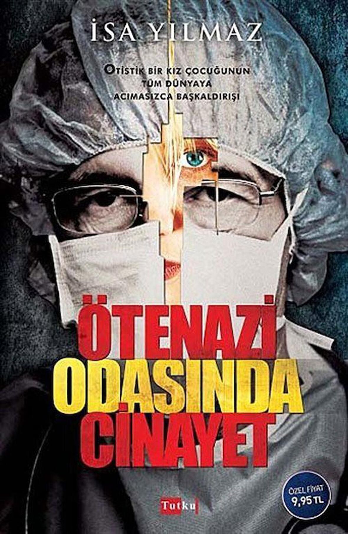 Ötenazi Odasında Cinayet / İsa Yılmaz