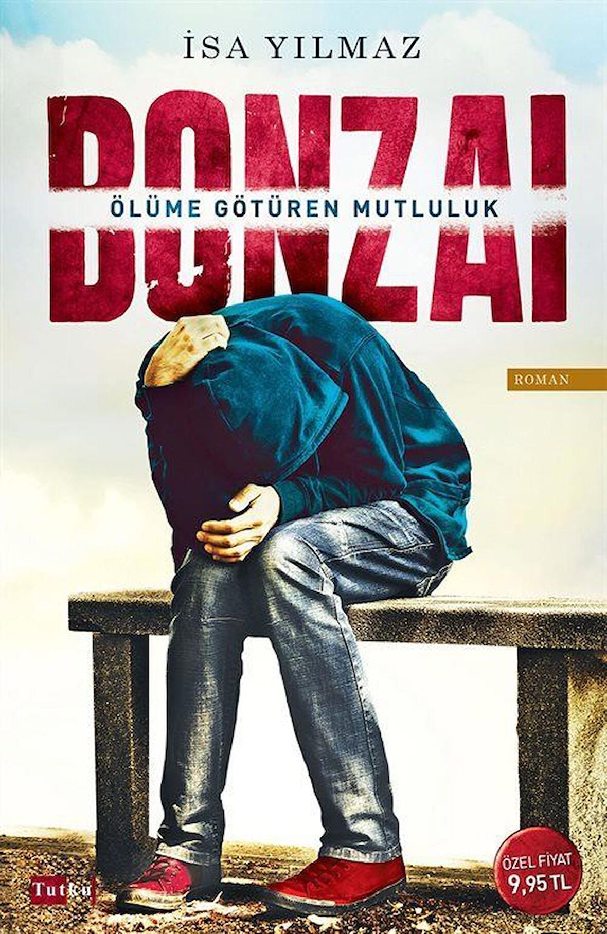 Bonzai & Ölüme Götüren Mutluluk / İsa Yılmaz