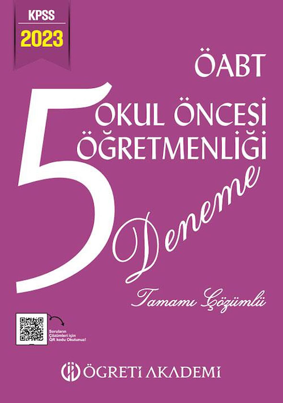 2023 KPSS ÖABT Okul Öncesi Öğretmenliği 5 Deneme Öğreti Akademi
